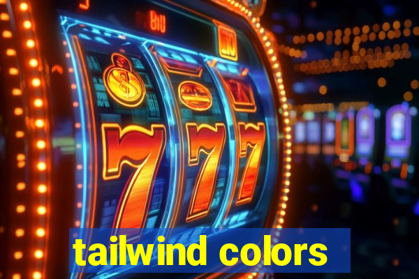 tailwind colors